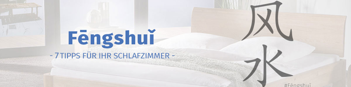 7 Feng Shui Tipps für Ihr Schlafzimmer Besser schlafen dank positiver Kräfte